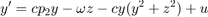 $$ y'= c p_2 y-\omega z - c y (y^2+z^2) +u$$